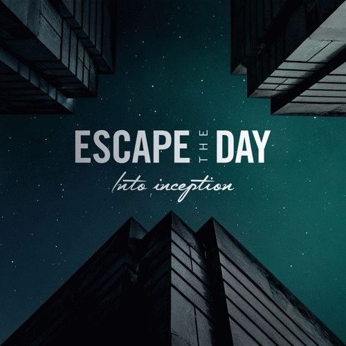 Escape The Day : Into Inception